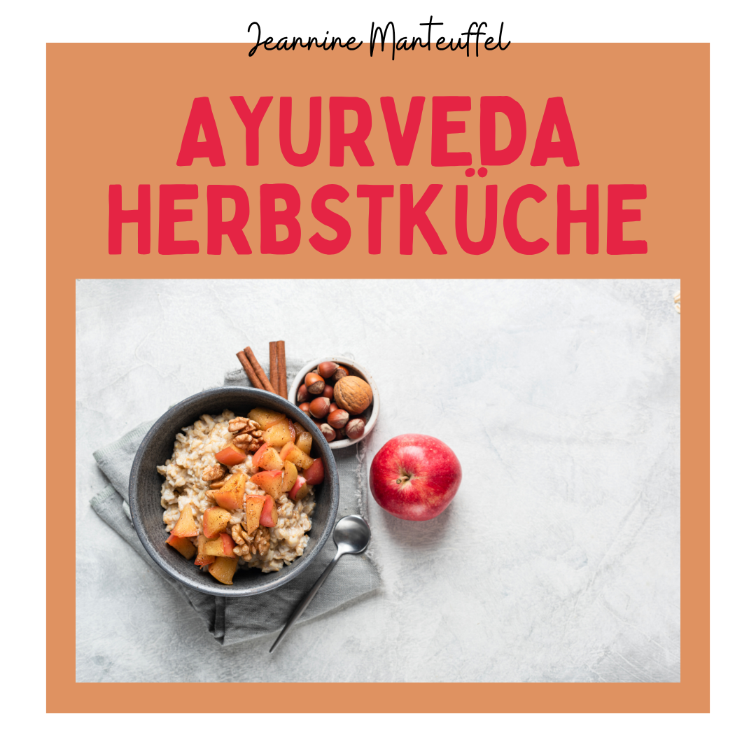 Workshop I Ayurveda Herbstküche